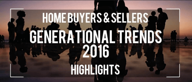 2016 Home Buyer and Seller Trends title slide that says 2016 home buyer and seller generational trends 2016