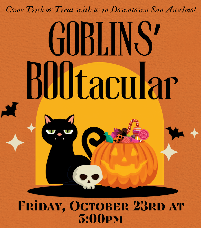 Things to Do October 2026 Bay Area Goblins Bootacular Halloween event flyer titled Goblins BOOtacular, listing the location as Downtown San Anselmo and the date as Friday, October 23rd at 5:00 PM.